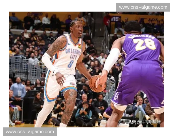 雷霆119-110终结湖人连胜，杰伦威廉姆斯复出贡献23分